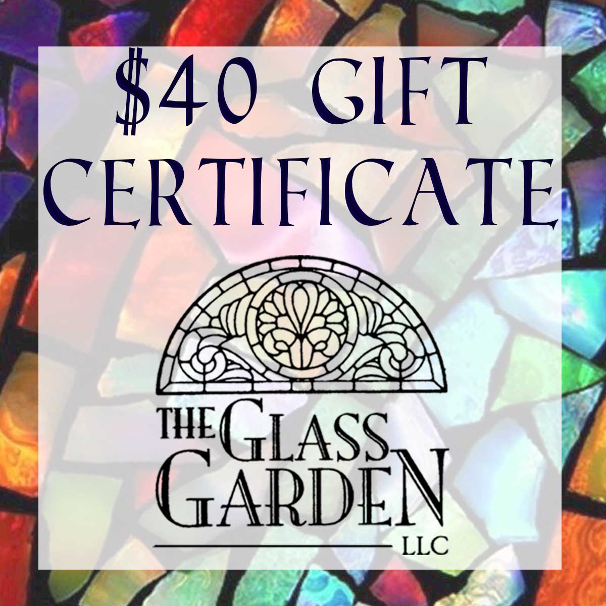 $40 Gift Certificate to The Glass Garden