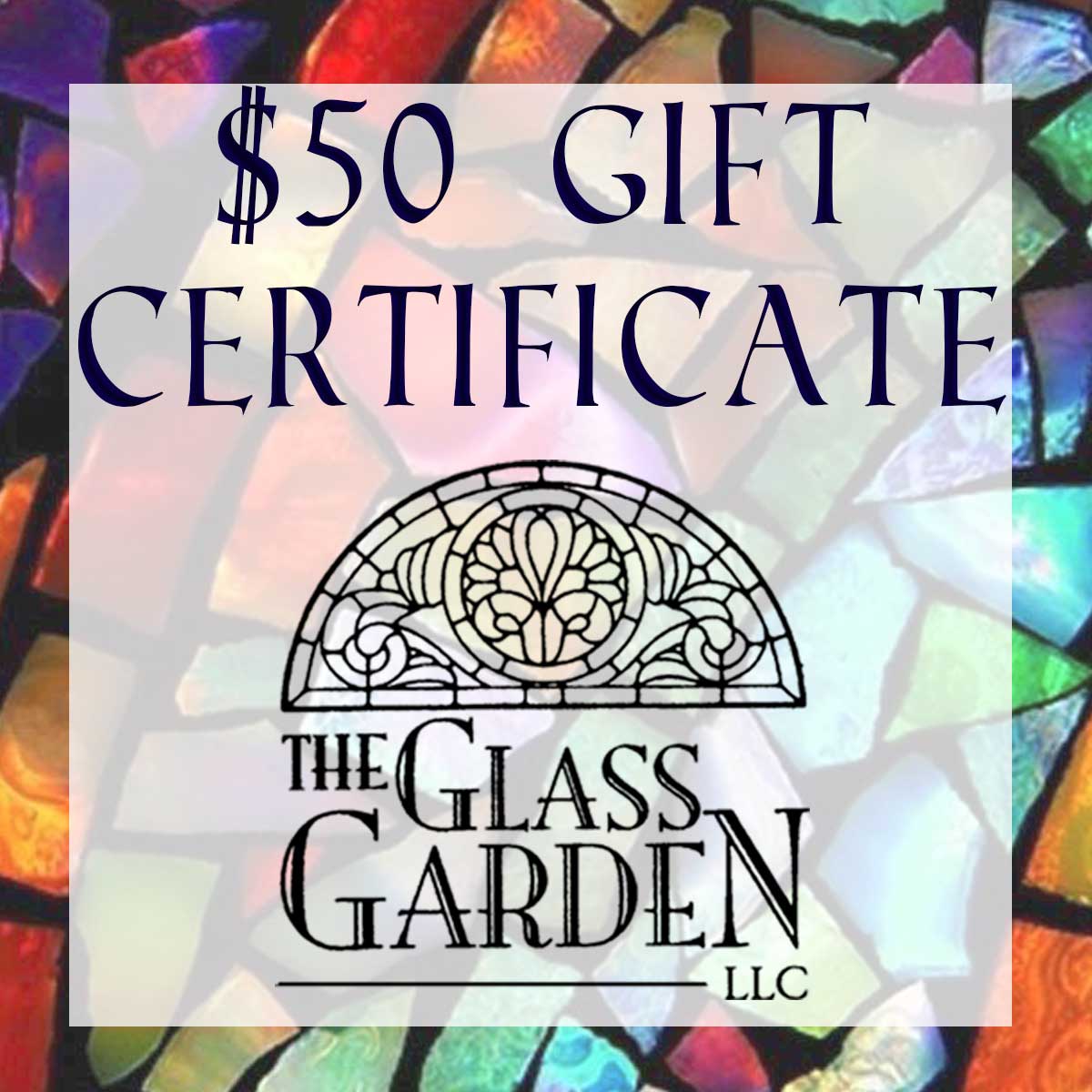 $50 Gift Certificate to The Glass Garden