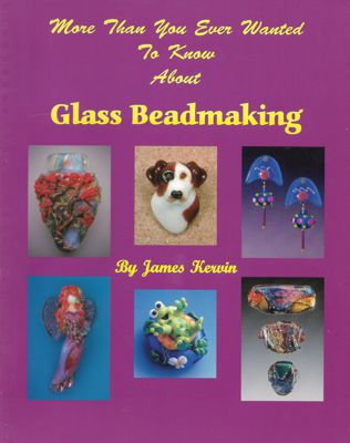 More Than You Ever Wanted to Know About Glass Beadmaking